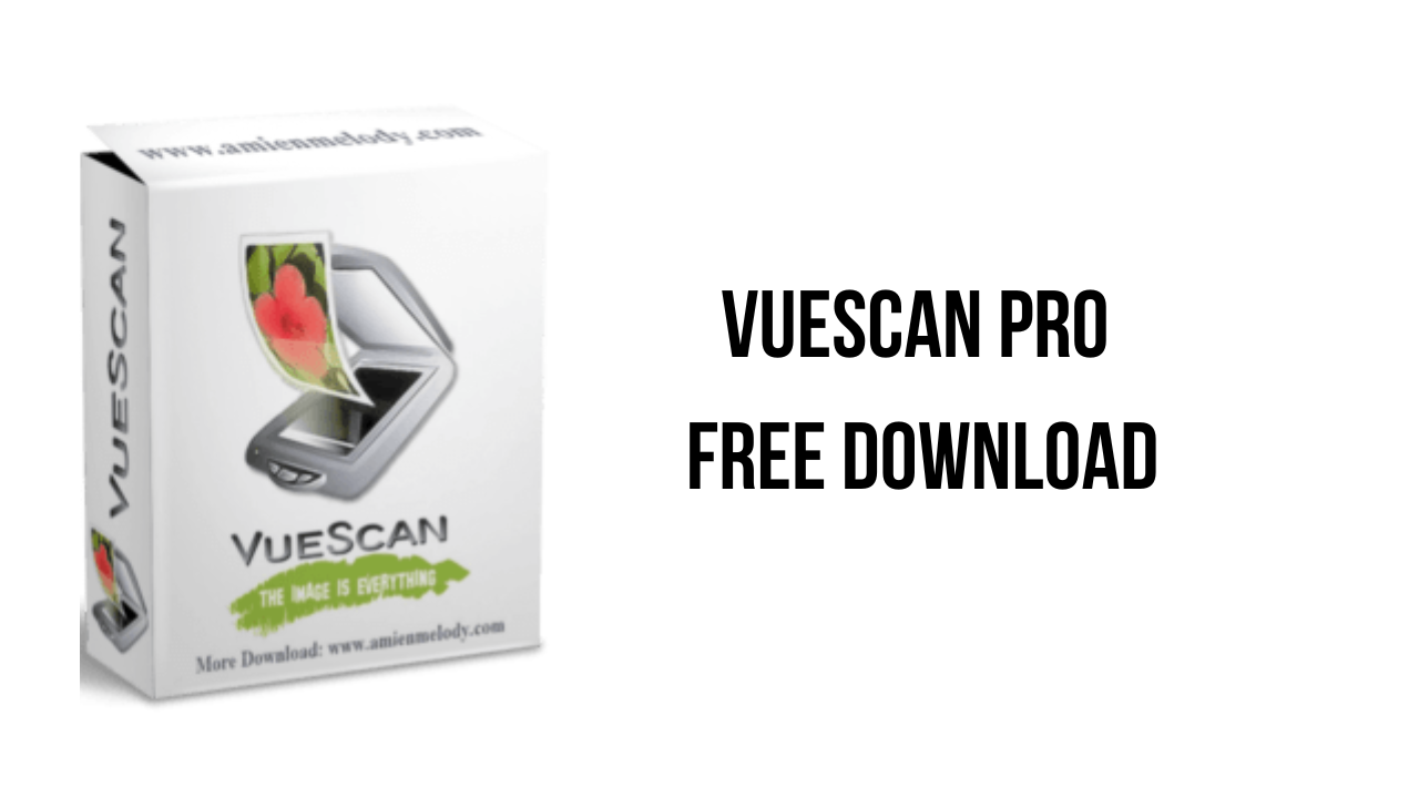 Get Scanning with VueScan Pro 2023 Crack - Full Version Available!